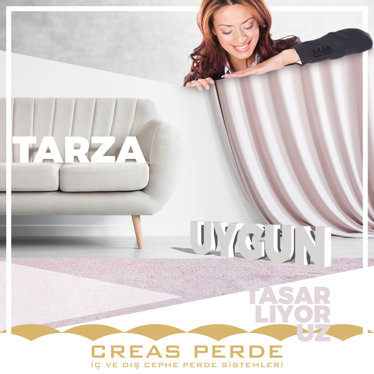 "Her Tarza Uygun"